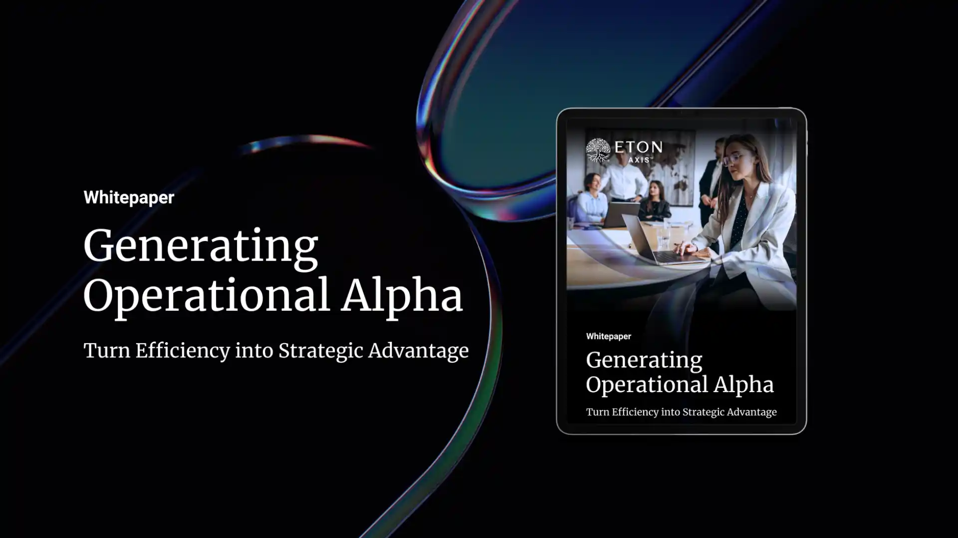 Generating Operational Alpha Whitepaper | Eton-solutions.com